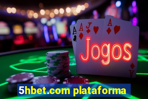 5hbet.com plataforma